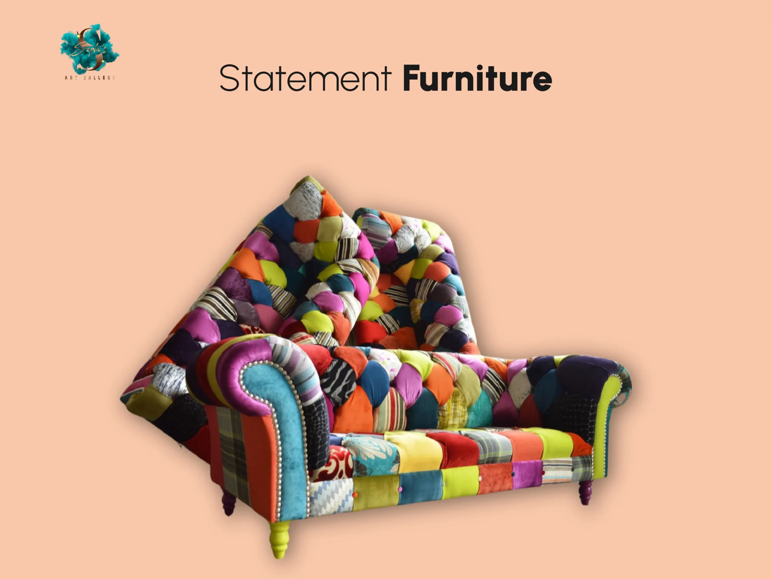 Statement furniture